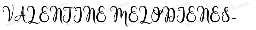VALENTINE MELODIENES字体转换